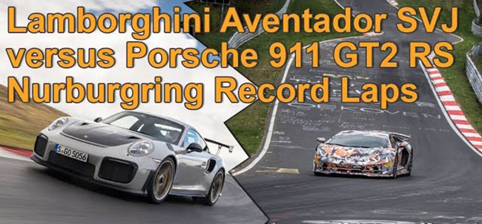 Lamborghini Aventador SVJ Vs Porsche 911 GT2 RS