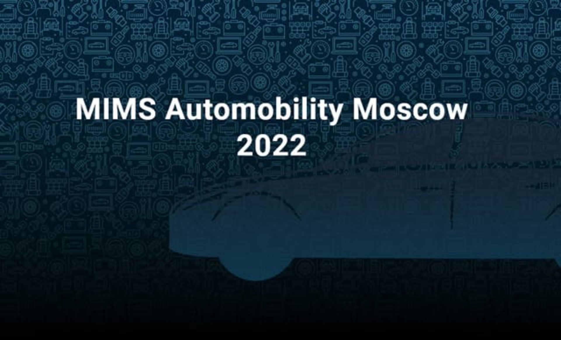 MIMS Automobility Moscow 2022
